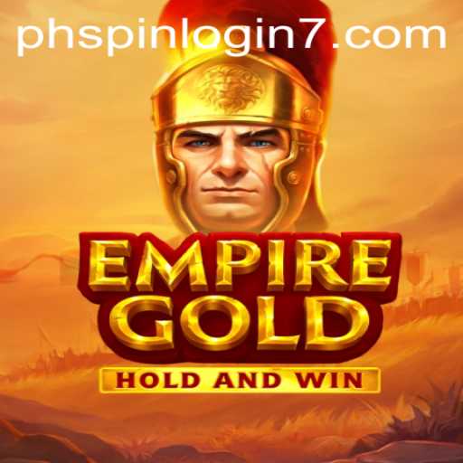 Unveiling EmpireGold: A Comprehensive Guide with a Spotlight on the PHSpin Login