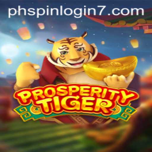 Explore the Exciting World of ProsperityTiger: Your Guide to Mastering the Game
