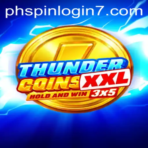 ThunderCoinsXxl: A Deep Dive into the Game and the Latest on phspin Login